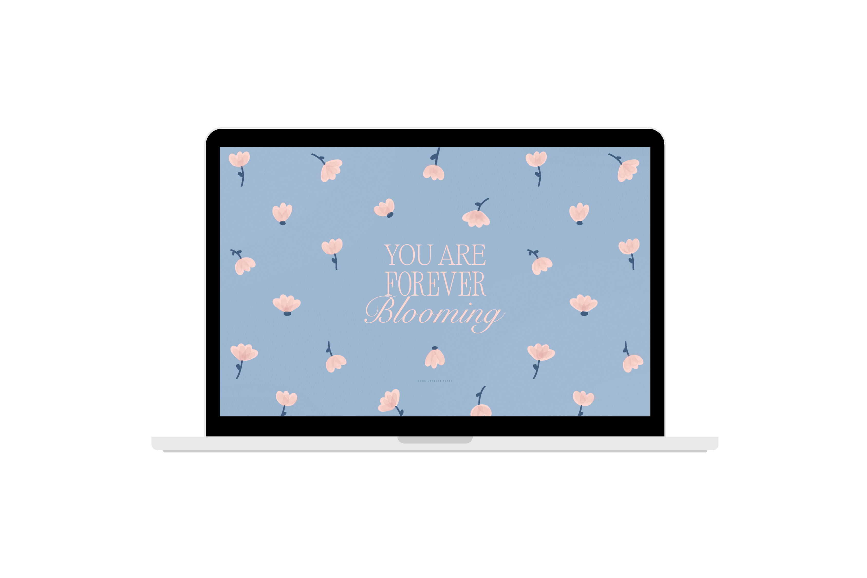 Spring Quote Wallpapers – Good Mondays Paper